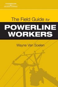 The Field Guide for Powerline Workers