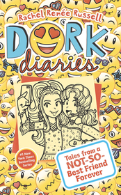 Tales from a Not-So-Best Friend Forever (Dork Diaries (14))