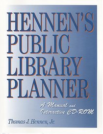Hennen's Public Library Planner: A Manual and Interactive Cd-Rom