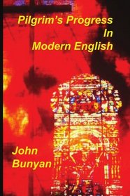 Pilgrim's Progress In Modern English