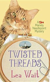 Twisted Threads (Mainely Needlepoint Mysteries)