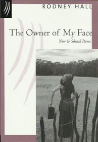 The Owner of My Face: New & Selected Poems