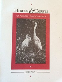 Herons & Egrets of Audubon Canyon Ranch