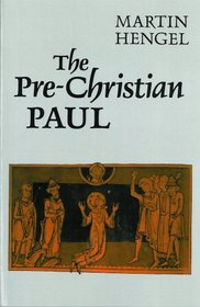 Pre-Christian Paul