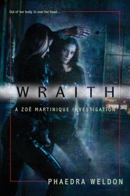 Wraith (Zoe Martinique Investigation, Bk 1)