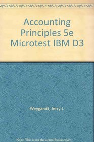 Accounting Principles 5e Microtest IBM D3