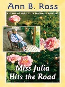 Miss Julia Hits the Road (Miss Julia, Bk 4) (Large Print)