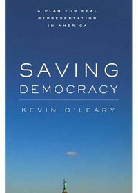 Saving Democracy: A Plan for Real Representation in America (Stanford Law Books)