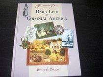 Daily Life in Colonial America (Journeys Into the Past)
