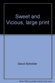 Sweet and Vicious, large print