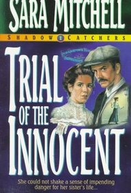 Trial of the Innocent (Shadowcatchers)