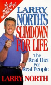 Larry North's Slimdown for Life