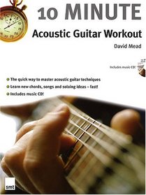 10-Minute Acoustic Guitar Workout (Book & CD) (Book & CD)