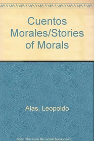 Cuentos Morales/Stories of Morals (Spanish Edition)