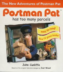 Postman Pat and Too Many Parcels (Postman Pat Photo Book)