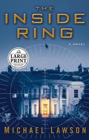 The Inside Ring : A Novel (Random House Large Print)
