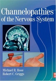 Channelopathies of the Nervous System