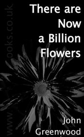 There Are Now a Billion Flowers
