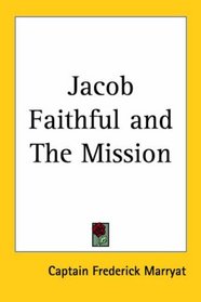 Jacob Faithful And the Mission