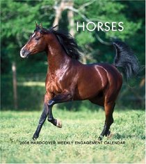 Horses 2008 Hardcover Weekly Engagement Calendar