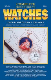Complete Price Guide to Watches 2006 (Complete Price Guide to Watches)
