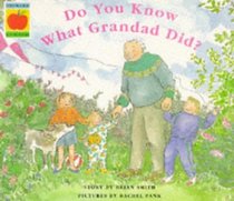 Do You Know What Grandad Did? (Orchard Paperbacks)