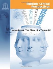 Anne Frank: The Diary of a Young Girl - Multiple Critical Perspectives