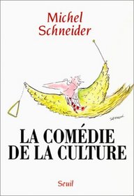 La Comedie De La Culture (French Edition)