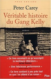La Vritable Histoire du gang Kelly