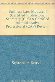 Business Law, Module II (Certified Professional Secretary : Examination Review Series)