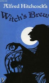ALFRED HITCHCOCK'S WITCH'S BREW