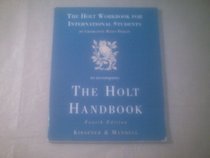 The Holt Workbook for International
