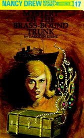 The Mystery of the Brass-Bound Trunk (Nancy Drew 17)
