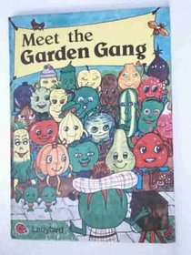 Meet the Garden Gang