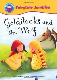 Goldilocks and the Wolf (Start Reading: Fairytale Jumbles)
