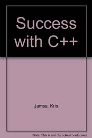 Success With C++/Book and Disk