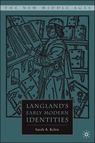 Langland's Early Modern Identities (The New Middle Ages)
