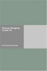 Thomas Wingfold, Curate V3