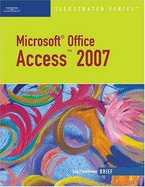 Microsoft Office Access 2007-Illustrated Brief (Illustrated)