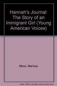 Hannah's Journal: The Story of an Immigrant Girl (Young American Voices)