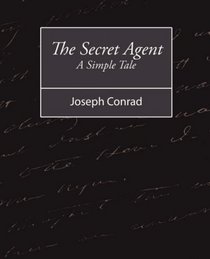 The Secret Agent - A Simple Tale