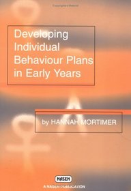 Developing Individual Behaviour Plans in the Early Years (David Fulton / Nasen)