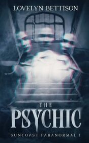 The Psychic: A Paranormal Suspense Novel