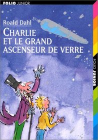 Charlie Et LA Grand Ascenseur (Collection Folio Junior)