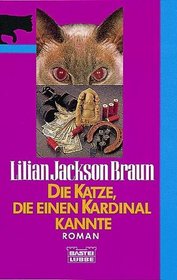 Die Katze, Die Einen Kardinal Kannte (The Cat Who Knew A Cardinal) (Cat Who...Bk 12) (German Edition)