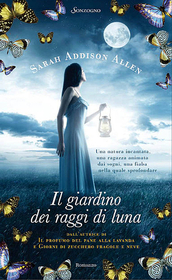 Il giardino dei raggi di luna (The Girl Who Chased the Moon) (Italian Edition)