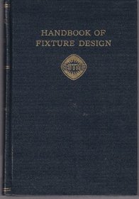 Handbook of Fixture Design (McGraw-Hill Handbooks)