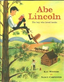 Abe Lincoln The boy who loved books