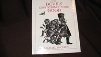 The Devils Who Learned to Be Good