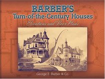 Barber's Turn-of-the-Century Houses: Elevations and Floor Plans